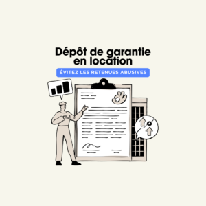 depot de garantie en location evitez les retenues abusives