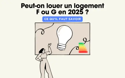 Peut-on louer un logement F ou G en 2025 ?